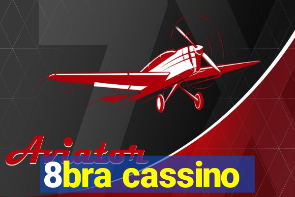 8bra cassino